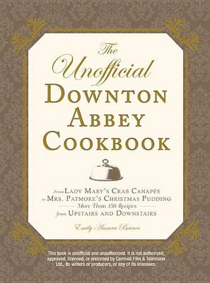 Book cover for The Unofficial Downton Abbey Cookbook