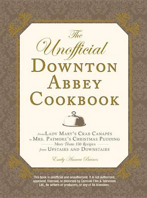 Cover of The Unofficial Downton Abbey Cookbook