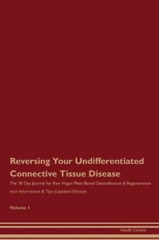 Cover of Reversing Your Undifferentiated Connective Tissue Disease