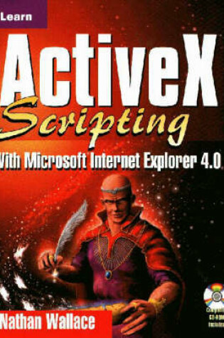 Cover of Learn ActiveX Scripting with Microsoft Internet Explorer 4.0