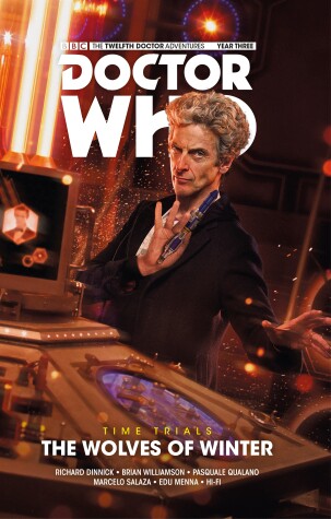Cover of Doctor Who: The Twelfth Doctor: Time Trials Vol. 2: The Wolves of Winter