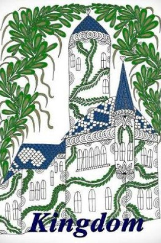 Cover of Kingdom - An Adventure Coloring Book for Adults