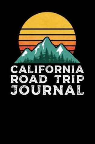 Cover of California Road Trip Journal