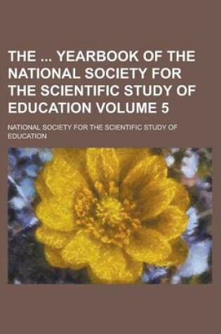 Cover of The Yearbook of the National Society for the Scientific Study of Education Volume 5