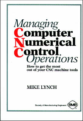 Book cover for Managing Computer Numerical Control Operations