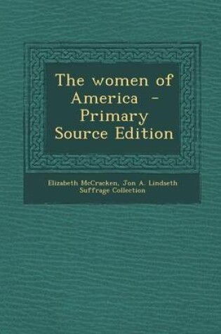Cover of The Women of America - Primary Source Edition