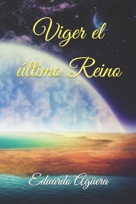 Book cover for Viger el �ltimo Reino