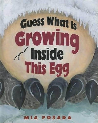 Cover of Guess What Is Growing Inside This Egg