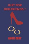 Book cover for Just For Girlfriends!!