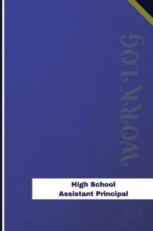 Cover of High School Assistant Principal Work Log