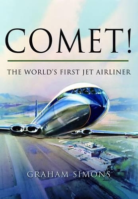 Book cover for Comet! The World's First Jet Airliner