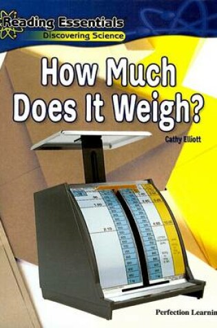 Cover of How Much Does It Weigh?