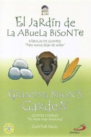 Cover of El Jardin de la Abuela Bisonte/Grandma Bison's Garden