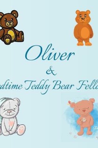 Cover of Oliver & Bedtime Teddy Bear Fellows