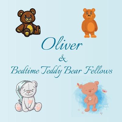Book cover for Oliver & Bedtime Teddy Bear Fellows