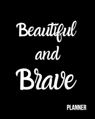 Book cover for Beautiful and Brave Planner