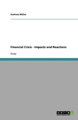 Book cover for Financial Crisis - Impacts and Reactions