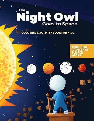 Book cover for The Night Owl Goes to Space Coloring and Activity Book
