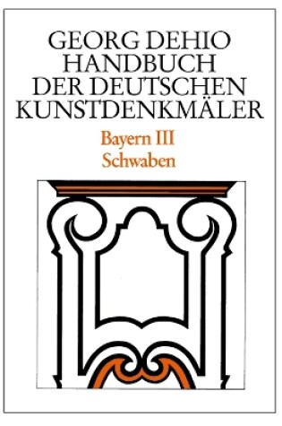 Cover of Dehio - Handbuch der deutschen Kunstdenkmaler / Bayern Bd. 3