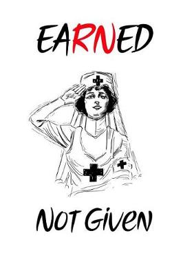 Book cover for Earned Not Given