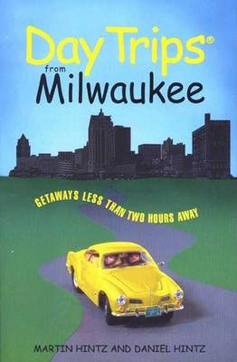 Book cover for Daytrips from Milwaukee