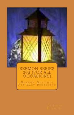 Book cover for Sermon Series 30S (For All Occasions)