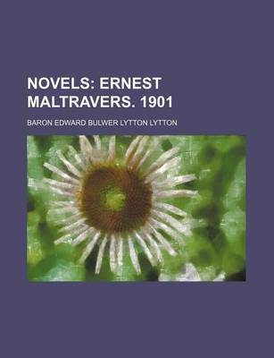 Book cover for Novels (Volume 17); Ernest Maltravers. 1901