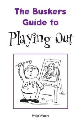 Cover of The Busker's Guide to Playing Out