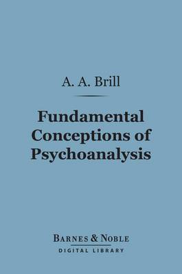 Book cover for Fundamental Conceptions of Psychoanalysis (Barnes & Noble Digital Library)