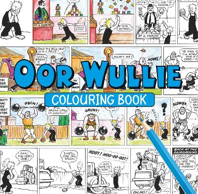 Book cover for Oor Wullie Colouring Book