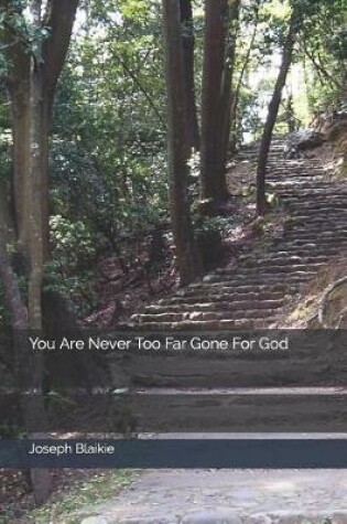 Cover of You Are Never Too Far Gone for God