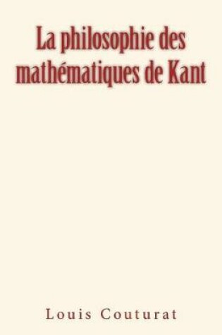 Cover of La philosophie des mathematiques de Kant