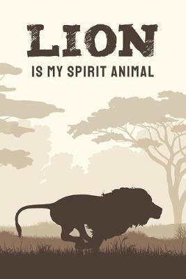 Book cover for Lion Is My Spirit Animal