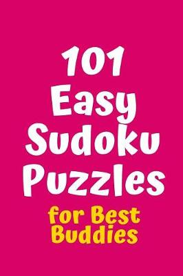 Book cover for 101 Easy Sudoku Puzzles for Best Buddies