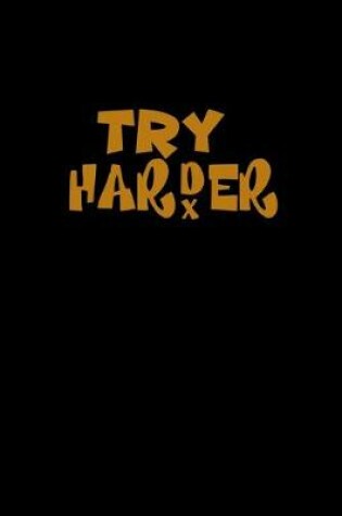 Cover of Try harder