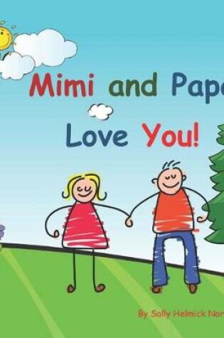 Cover of Mimi and Papa Love You!