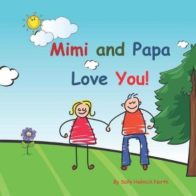 Book cover for Mimi and Papa Love You!