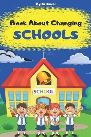 Cover of Book About Changing Schools