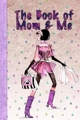 Book cover for The Book of Mom and Me