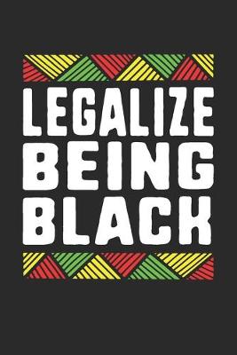 Book cover for legalize being black