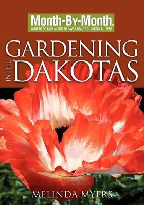 Book cover for Month-By-Month Gardening in the Dakotas