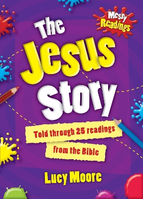 Book cover for Messy Readings The Jesus Story