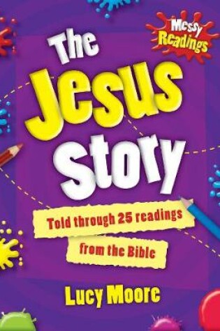 Cover of Messy Readings The Jesus Story