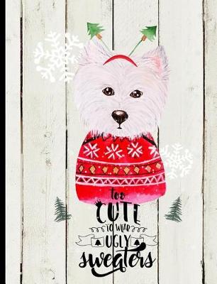 Book cover for Too Cute to Wear Ugly Sweaters
