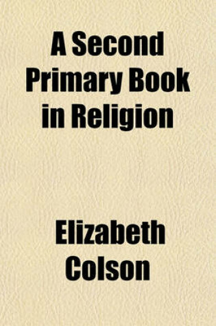 Cover of A Second Primary Book in Religion