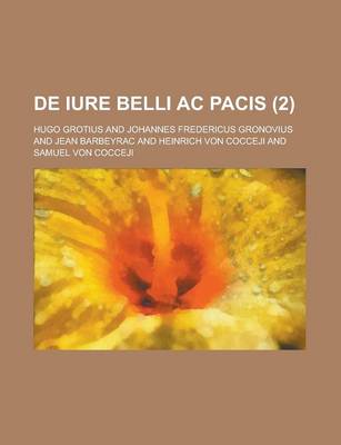 Book cover for de Iure Belli AC Pacis Volume 2