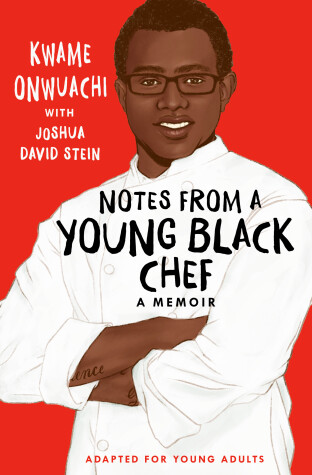 Book cover for Notes from a Young Black Chef (Adapted for Young Adults)