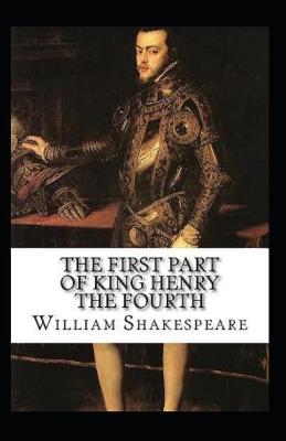 Book cover for The First Part of King Henry the Fourth Annotated