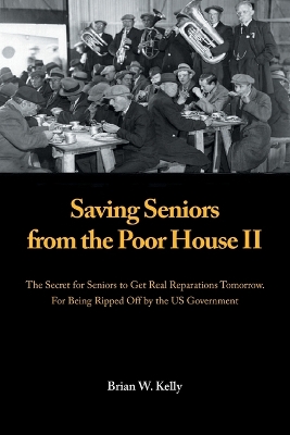 Book cover for Saving Seniors from the Poor House Ii