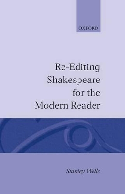 Cover of Re-editing Shakespeare for the Modern Reader